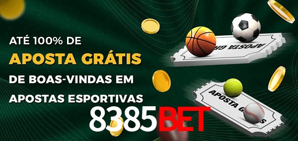 8385bet Ate 100% de Aposta Gratis