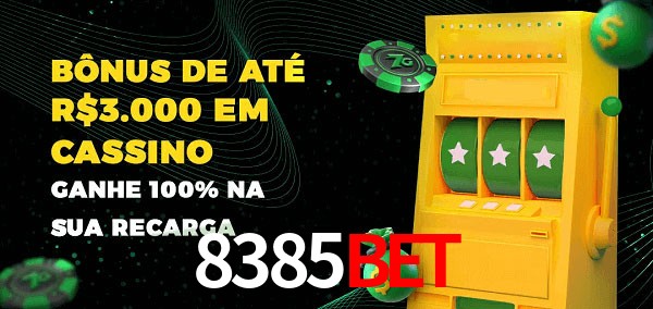 8385bet melhor bônus de depósito